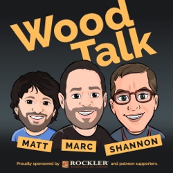 Matt's Little Thing | Wood Talk 566