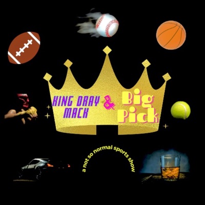 The King Dray Mack and Big Pick Show The King Dray Mack and Big Pick Show