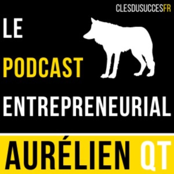 LE PODCAST ENTREPRENEURIAL™