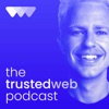 The Trusted Web Podcast artwork