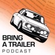 Bring a Trailer Podcast