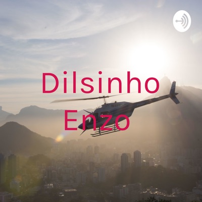 Dilsinho Enzo:Adilson Enzo