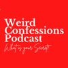 Weird Confessions Podcast - Weird Confessions Uganda