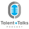 Talent + Talks Podcast artwork