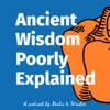 Ancient Wisdom Poorly Explained artwork