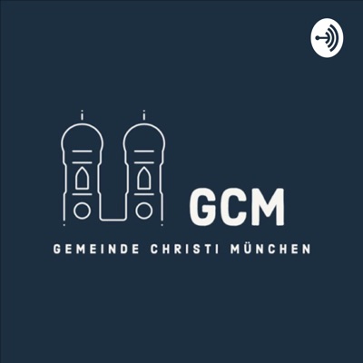Gemeinde Christi München:GCM