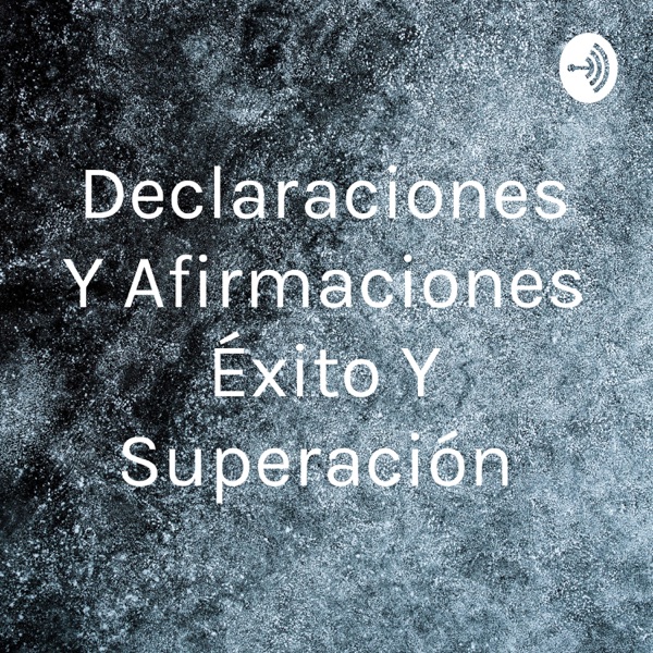 Declaraciones Y Afirmaciones Éxito Y Superación