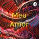 Meu Amor