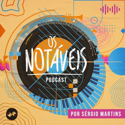 Os Notáveis por Sergio Martins