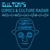 Milton's Comics & Culture Radar artwork