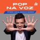 Podcast Pop na Voz