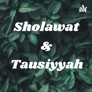 Sholawat & Tausiyyah