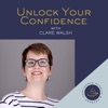 Unlock Your Confidence with Clare Walsh artwork