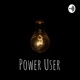 Power User