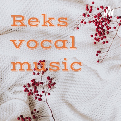 Reks vocal music