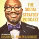 Social Strategy Podcast: The Best in Business, Wealth and Mindset