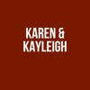 Karen & Kayleigh are Here for the Right Reasons artwork