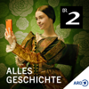 Alles Geschichte - History von radioWissen - Bayerischer Rundfunk