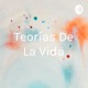 Teorías De La Vida