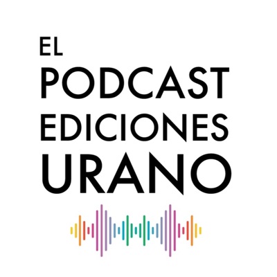 El podcast de Ediciones Urano