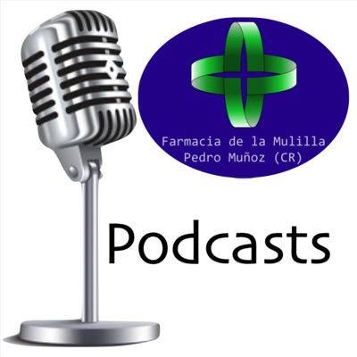 Podcasts sobre Salud, por Farmacia de la Mulilla