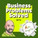 Business Problems Solved Podcast