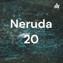 Neruda 20
