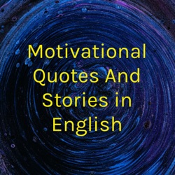 Motivational Quotes And Stories in English