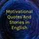 Motivational Quotes And Stories in English
