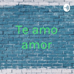 Te amo amor