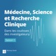 Médecine, Science et Recherche clinique / S1