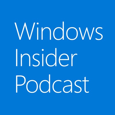 Windows Insider Podcast