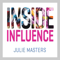 Inside Influence