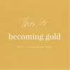 Becoming Gold artwork