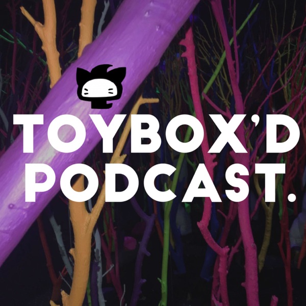 Toybox'd Podcast Artwork