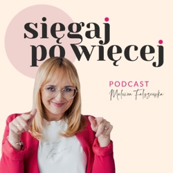 Sięgaj po więcej 