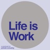 Life is Work artwork