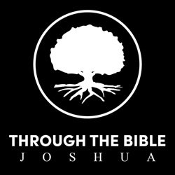 Through the Bible - Joshua