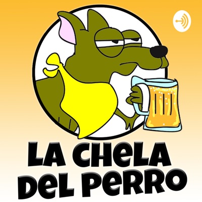 La Chela del Perro