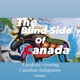 The Blind-Side of Canada