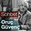 Rahmi Oruç Güvenç'ten Sohbetler - Oruç Hoca