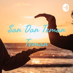 San Dan Teman Teman