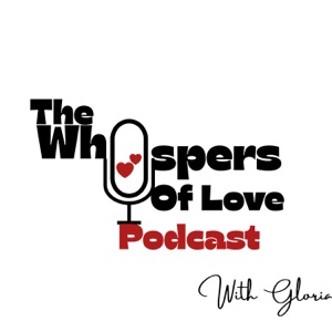 The Whispers Of Love Podcast