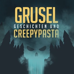 Gruselgeschichten und Creepypasta