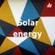 Solar energy