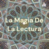 La Magia De La Lectura