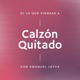 Calzón Quitado