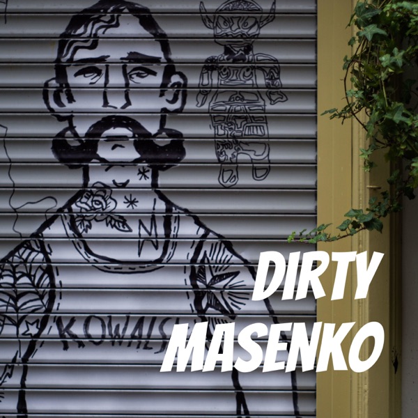 Dirty Masenko Artwork