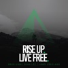 Rise Up. Live Free. artwork