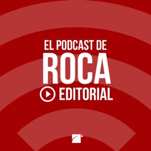 El podcast de libros de Roca Editorial